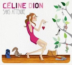 Celine Dion - Sans attendre.