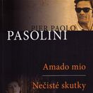 Pier Paolo Pasolini: Amado Mio, Nečisté skutky