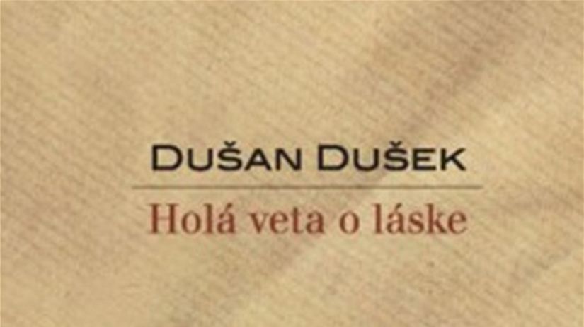 Dušan Dušek: Holá veta o láske
