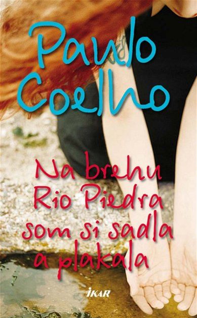 Paulo Coelho - Na brehu rieky Rio Piedra som si...
