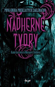 Kami Garciová a Margaret Stohlová - Nádherné tvory