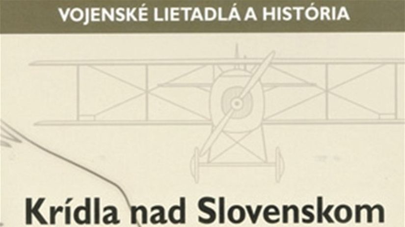 Krídla nad Slovenskom 1918 - 1939