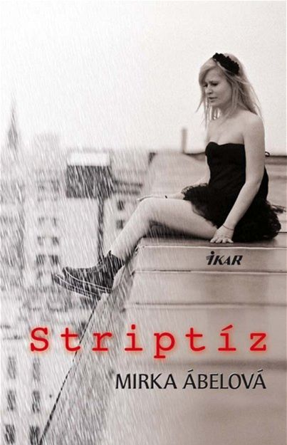 Mirka Ábelová - Striptíz