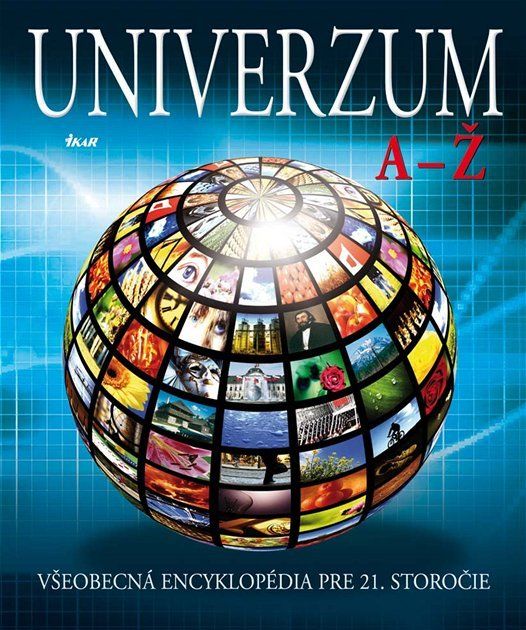 Univerzum - Všeobecná encyklopédia pre 21....