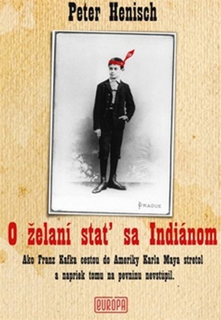 Peter Henisch: O želaní stať sa Indiánom