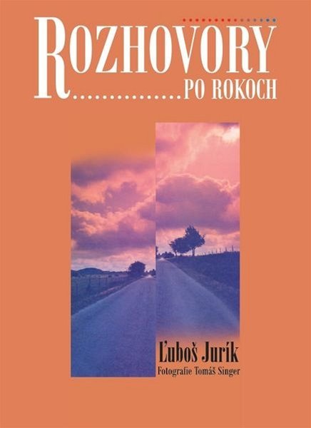 Ľuboš Jurík: Rozhovory po rokoch