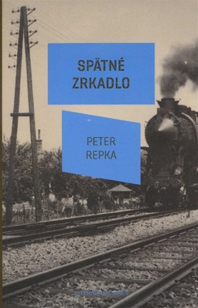 Peter Repka: Spätné zrkadlo