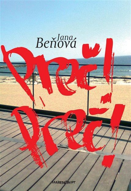 Jana Beňová: Preč! Preč!