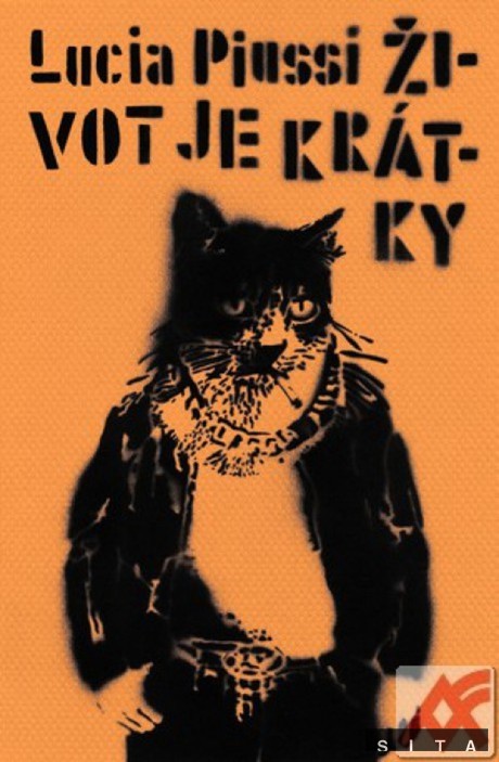 Lucia Piussi: Život je krátky