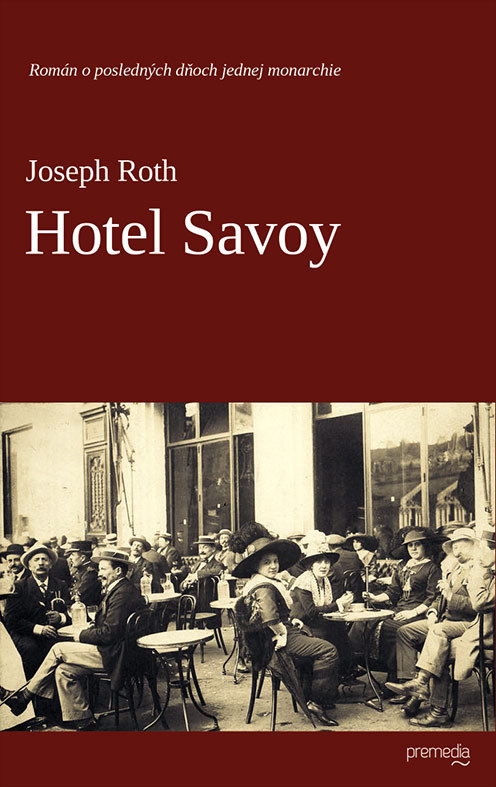 Joseph Roth: Hotel Savoy