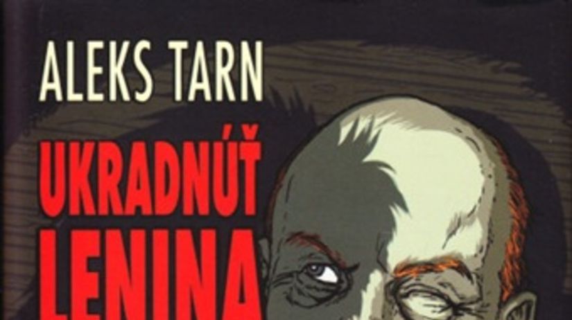 lenin Aleks Tarn: Ukradnúť Lenina