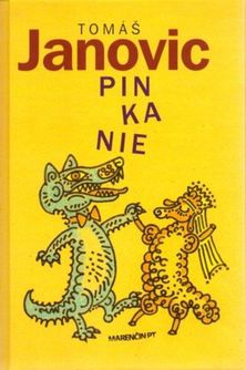 Tomáš Janovic: Pinkanie
