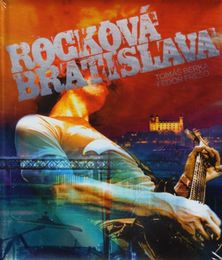 Tomáš Berka, Fedor Freššo: Rocková Bratislava