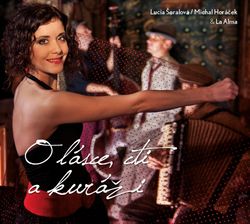 Lucia Šoralová - O lásce, cti a kuráži