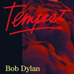 Bob Dylan - Tempest