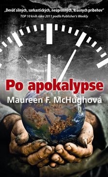 Maureen F. McHughová- Po apokalypse