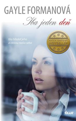 Gayle Formanová - Iba jeden deň
