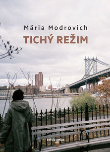 Mária Modrovich: Tichý režim