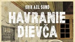 Erik Axl Sund - Havranie dievča. Brutálne a nemilosrdné!
