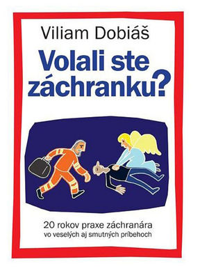 Viliam Dobiáš - Volali ste záchranku?