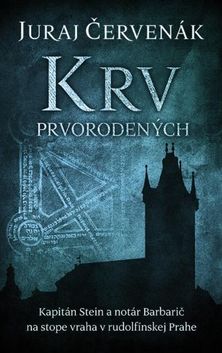 Juraj Červenák:
Krv prvorodených