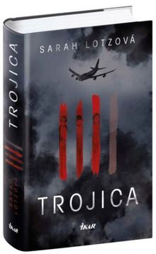 Sarah Lotzová: Trojica