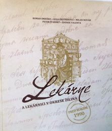 Lekárne a lekárnici v okrese Žilina pred rokom...