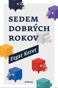 Etgar Keret: Sedem dobrých rokov, preklad:...