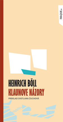 Heinrich Böll:
Klaunove názory
