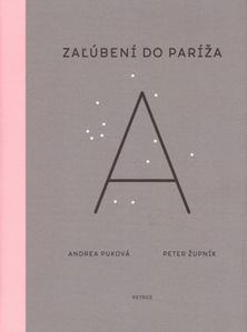 Andrea Puková, Peter Župník:
Zaľúbení do Paríža