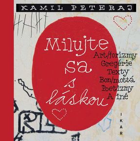 Kamil Peteraj - Milujte sa s láskou