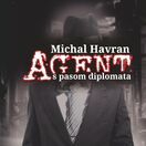 Michal Havran st.:  Agent s pasom diplomata