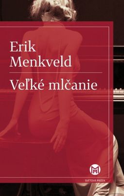 Erik Menkveld: Veľké mlčanie (preklad Adam...