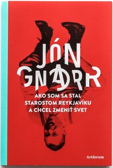 Jón Gnar: Ako som sa stal starostom Reykjavíku...