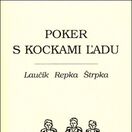 Laučík, Repka, Štrpka: Poker s kockami ľadu