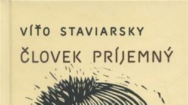 Víťo Staviarsky: Človek príjemný