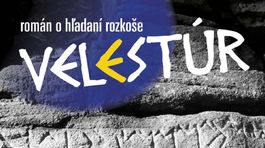 Jozef Banáš - Velestúr. Príbeh o hľadaní zmyslu života