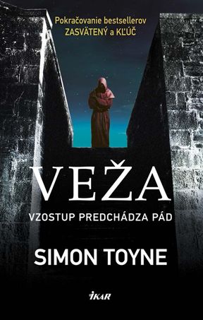Simon Toyne - Veža