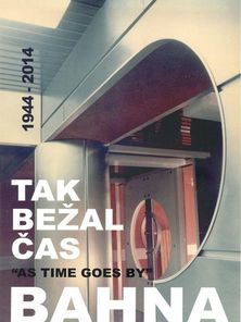 Ján M. Bahna:
Tak bežal čas (1944-2014)