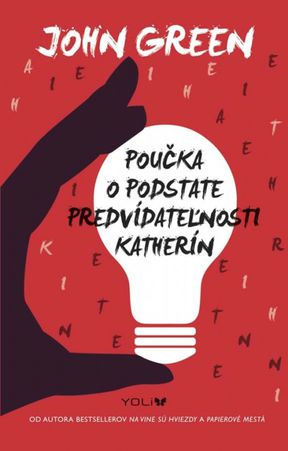 John Green - Poučka o podstate predvídateľnosti...