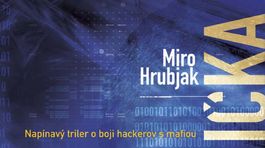 Miro Hrubjak - Chobotnička. Drsný triler o boji hackerov s podsvetím