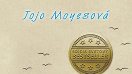 Jojo Moyesová - Strieborný záliv. Novinka najromantickejšej autorky súčasnosti