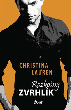 Christina Lauren - Rozkošný zvrhlík