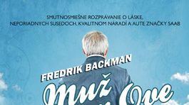 Fredrik Backman - Muž menom Ove. Spoznajte ho a neprestanete sa smiať!