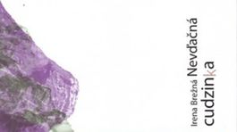 Irena Brežná:  Nevďačná cudzinka 