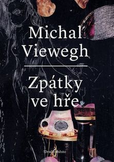 Michal Viewegh: Zpátky ve hře. Kniha povídek