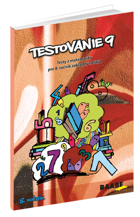 Testovanie 9 - testy z matematiky pre 8 ročník ZŠ