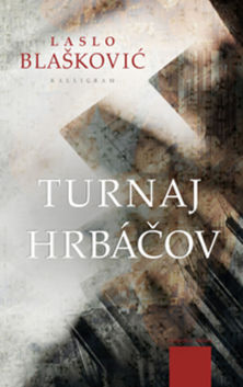 Laslo Blaškovič: Turnaj hrbáčov
