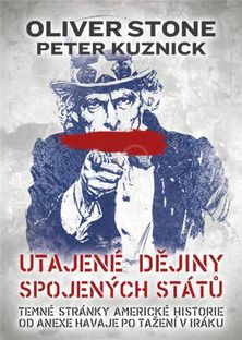 Oliver Stone, Peter Kuznick:Utajené dějiny...