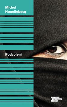 Michel Houellebecq: Podvolení 